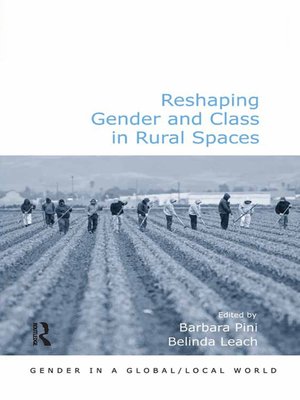 cover image of Reshaping Gender and Class in Rural Spaces